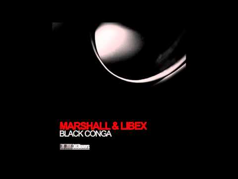 Marshall & Libex - Black Conga (Dandi &﻿ Ugo Remix)