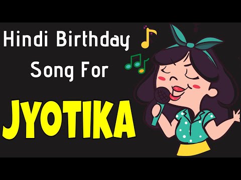 Jyotika Happy Birthday Song | Happy Birthday Jyotika Song in Hindi | Birthday Song for Jyotika