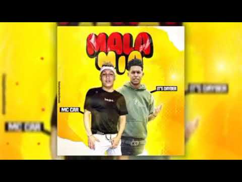 Mala Mía Mc Car - ft its Dayber (Audio Original 🎶