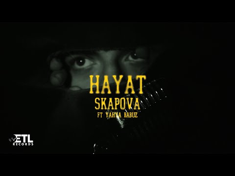 Skapova - Hayat ft. Yahya Babuz (Official Video)
