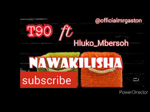 T90 Ft Hluko mbersoh Nawakilisha      Official Audio