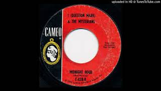 Midnight Hour - Question Mark &amp; The Mysterians