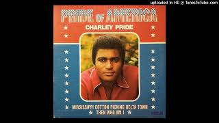Charley Pride (RIP) - Then Who Am I