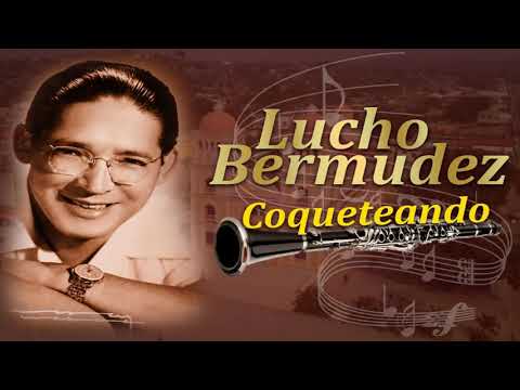 COQUETEANDO - LUCHO BERMUDEZ