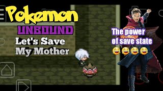 Pokemon Unbound Lets Save My Mother