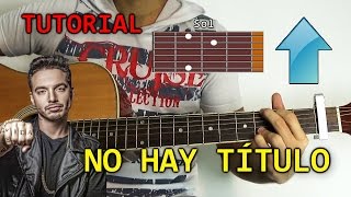 Cómo tocar No Hay Título de J Balvin en Guitarra | Tutorial