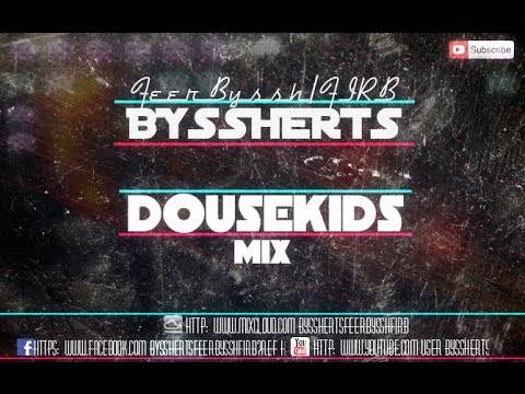BYSSHERTS - DOUSEKIDS MIX