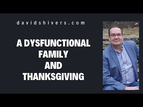 A Dysfunctional Family and Thanksgiving