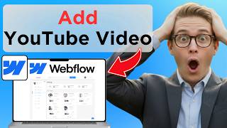 How to Add Youtube Video to Webflow (Full Guide 2026)