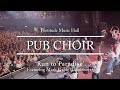 Pub Choir sings 'Run to Paradise' Feat. Mark Gable (Choirboys)