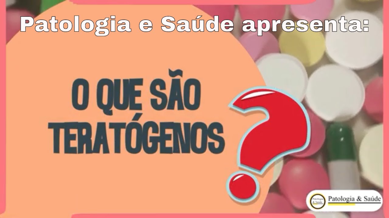 O que são teratógenos?