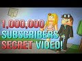 1,000,000 Subscribers SECRET Video ...