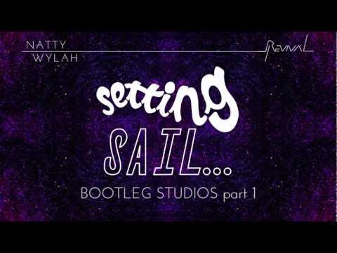 Natty Wylah - Bootleg Studios (Part 1)