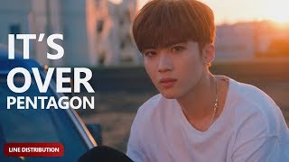 PENTAGON - It's Over (Line Distribution) | TheSeverus