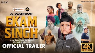 Ekam Singh | A Warrior | Ekam Singh | Official Trailer | Filmibox Productions | Sodhi Dream Films |