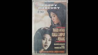 Download lagu Poppy Mercury_Tragedi Antara Kuala lumpur penang Single 1994 mp3 Download lagu Poppy Mercury_Tragedi Antara Kuala lumpur penang Single 1994 mp3