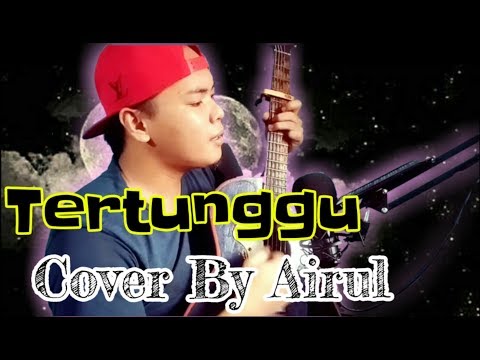 Tertunggu Benn Simon (Live Cover By Airul)
