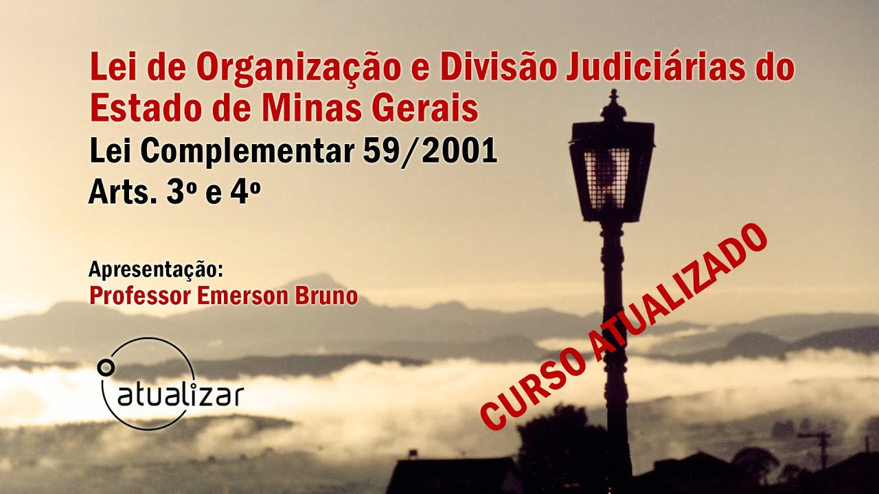 LC 59/2001 - Art. 3º e 4º (Org. Jud. MG)