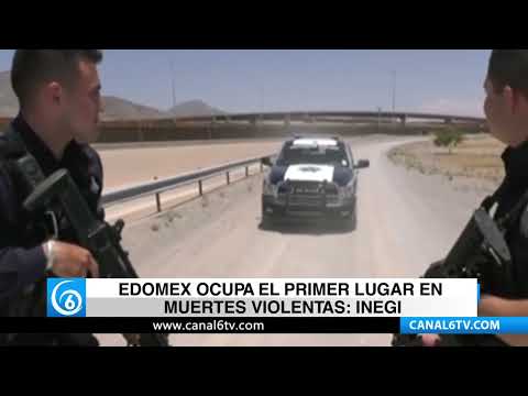 Video: Edomex ocupa el primer lugar en muertes violentas INEGI