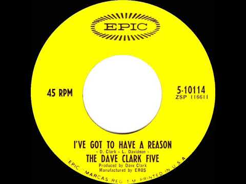 1967 Dave Clark Five - I’ve Got To Have A Reason (mono)