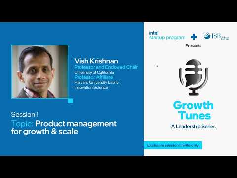 Intel Startup Program | Growth Tunes Session 1: Product management for growth & scale