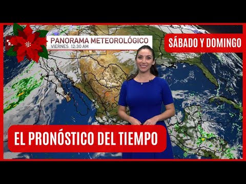 The weather forecast for Mexico, Saturday, December 27th and Sunday, December 28th | Today's weather