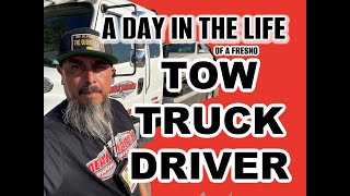 A Day In The Life of A Fresno Tow Truck Driver July 24th, 2023