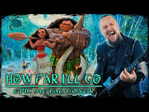 Moana - How Far I'll Go (Epic Metal Cover by Skar Productions)