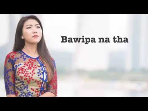 Bawipa Na Tha- Zing Len Par