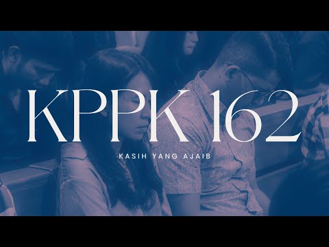 KPPK 162 - Kasih Yang Ajaib (The Wonderful Love) - GKY KUTA BALI