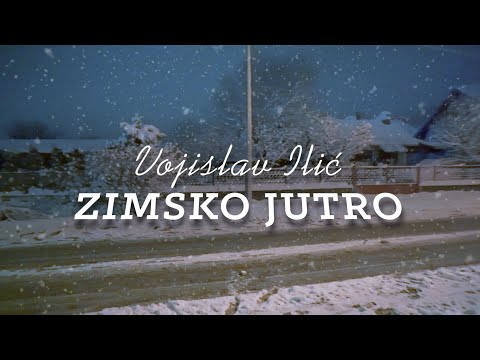 Vojislav Ilić - ZIMSKO JUTRO