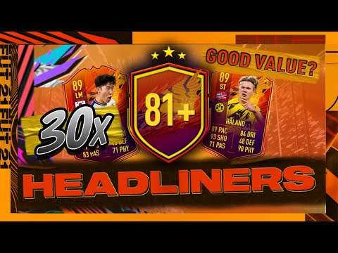 WE PACKED A HEADLINER! 30 x 81+ INSANE HEADLINERS DOUBLE UPGRADES! FIFA 21 HEADLINERS PACK OPENING!