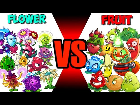 Team FRUIT vs FLOWER - Who Will Win? - PvZ 2 Plant vs Plant