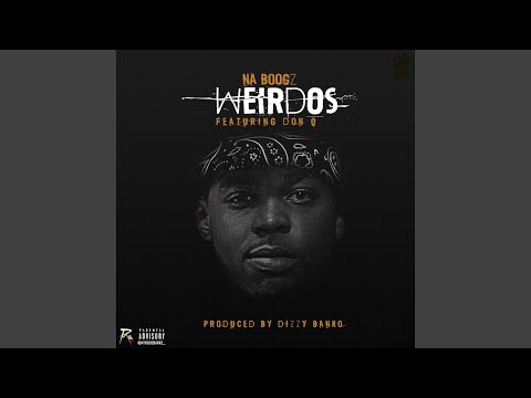 Weirdos (feat. Don Q)