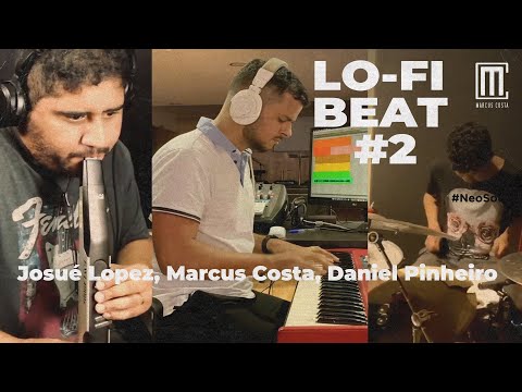 Marcus Costa - Lo-fi Beat #2 ft. Josué Lopez e Daniel Pinheiro (Giant Steps 7)