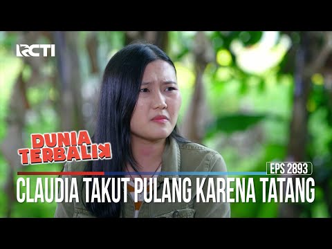 Claudia Takut Pulang Karena Tatang - Dunia Terbalik
