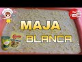 MAJA BLANCA || HOW TO COOK MAJA BLANCA || PANLASANG PINOY