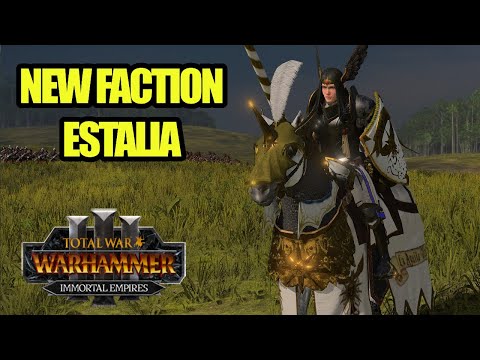 NEW Playable faction - ESTALIA -  Immortal Empires - Total war Warhammer 3 - Mod Review