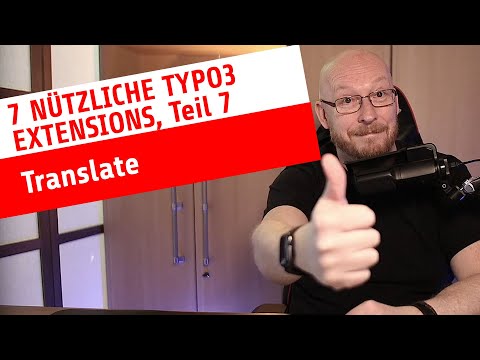 7 nützliche TYPO3 Extensions, Teil 7: Translate