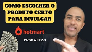 Como achar o produto certo para divulgar na hotmart