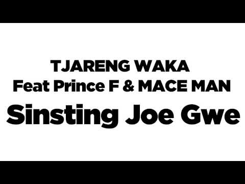 Tjareng Waka Feat Prince F & Macee Man -Sinsteng Di Joe Gwe