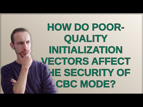 Security: How do poor-quality initialization vectors affect the security of CBC mode?