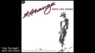 "Into The Night" - INTO THE NIGHT by EXCHANGE