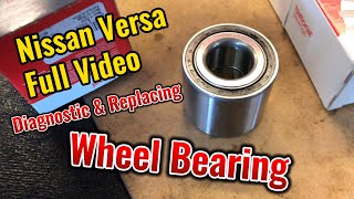 Nissan Versa Diagnosing and Replacing Bad Rear Wheel Bearings Full Video Guide Step By Step