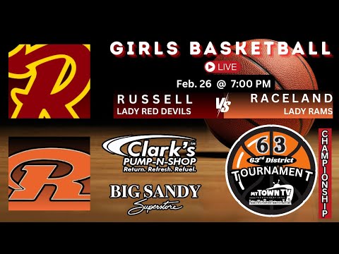 Girls Basketball - 63rd District Championship - Raceland @ Russell