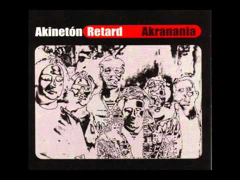 Akranania (Full Album) - Akinetón Retard