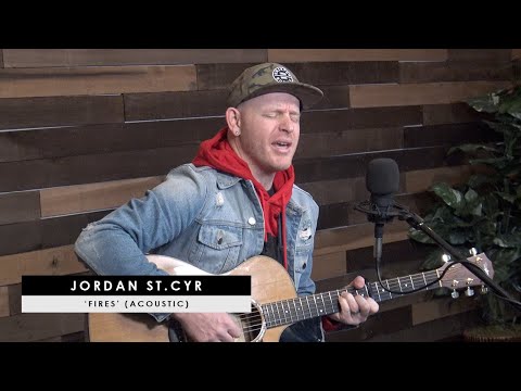 Jordan St.Cyr  |  'Fires' (acoustic + story behind)