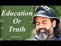 Does Education Lead Us To The Truth Acharya Prashant With Youth 2013
