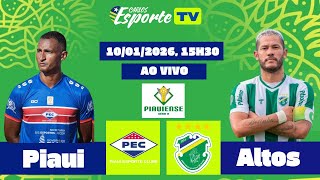 Piauí x Altos, ao vivo. Campeonato piauiense 2026, 1ª rodada.