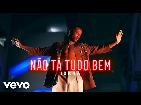 IZRRA - Não Tá Tudo Bem